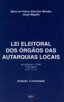 Imagem da capa da publicação Lei Eleitoral dos Órgãos das Autarquias Locais (anotada e comentada - 2001)
